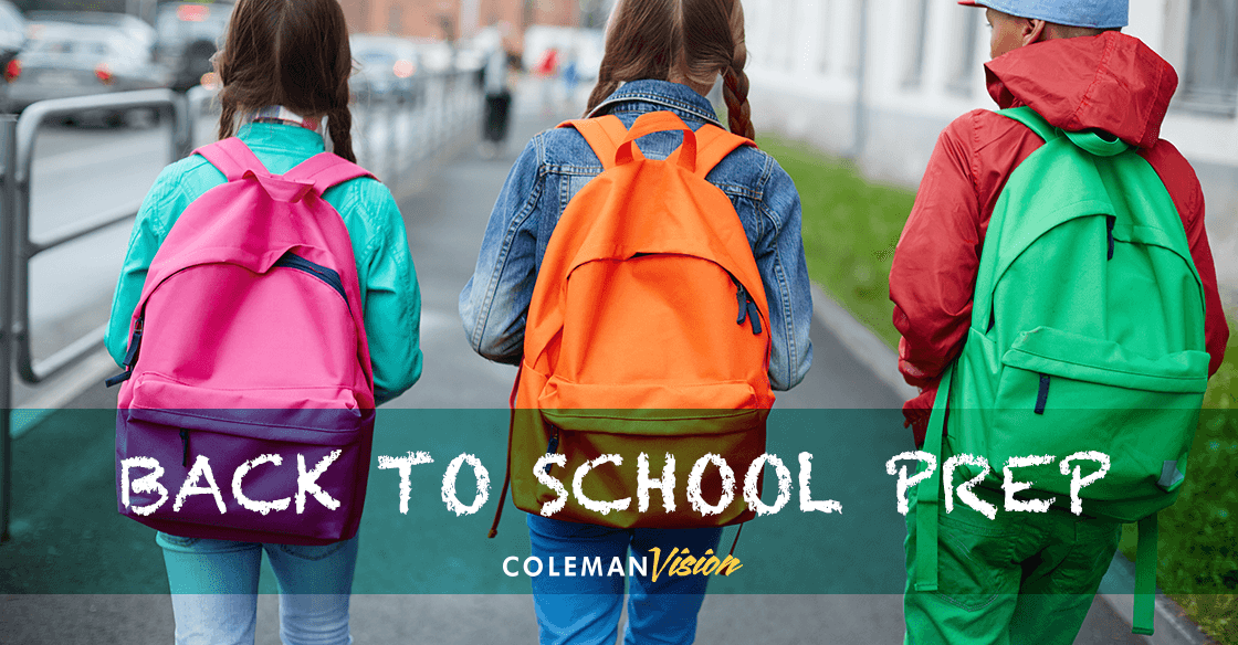 Coleman Vision-Back to School Prep