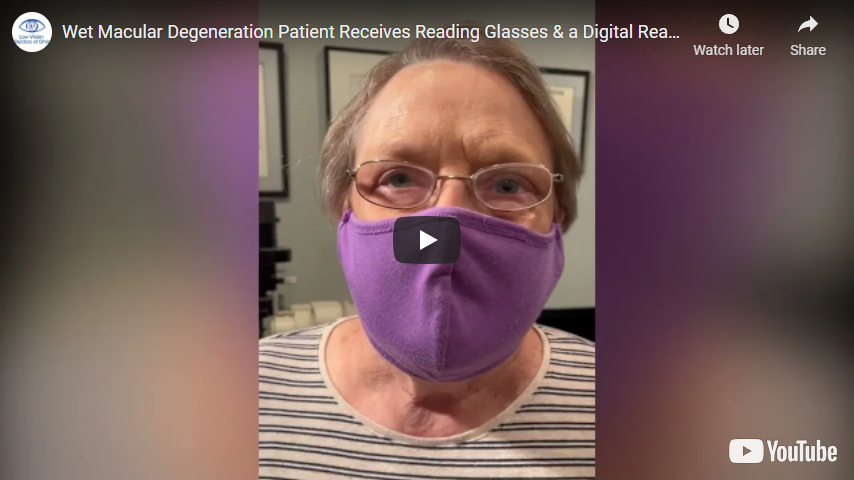 Wet Macular Degeneration Patient Receives Reading Glasses