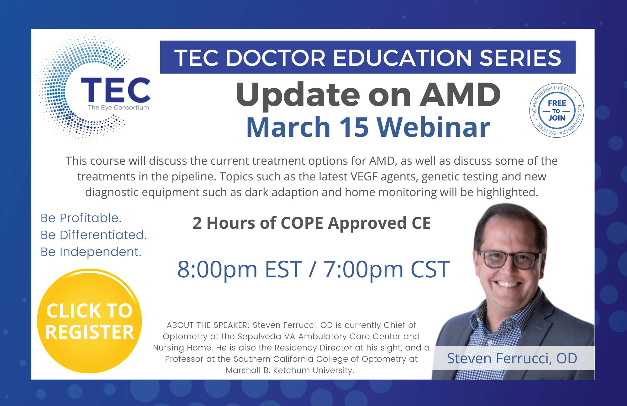 TEC Education Series - Update on AMD Webinar with Steven Ferrucci, OD on March 15th at 8pm EST/7pm CST