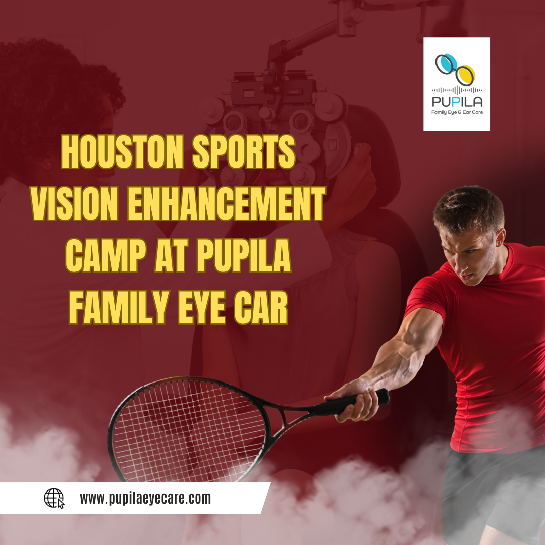 Houston Sports Vision Enhancement Camp at Pupila Family Eye Car