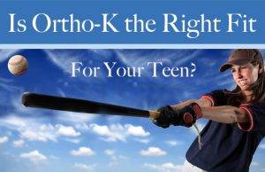 is ortho-k the right fit for your teen?