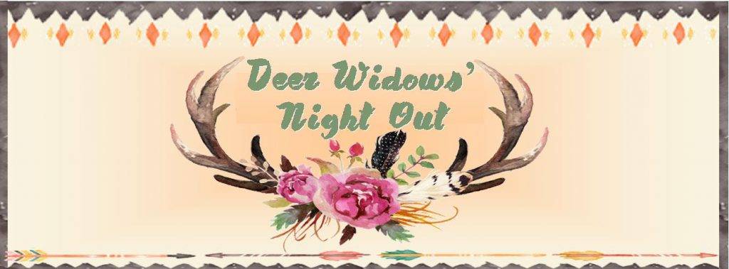 Deer Widows' Night Out